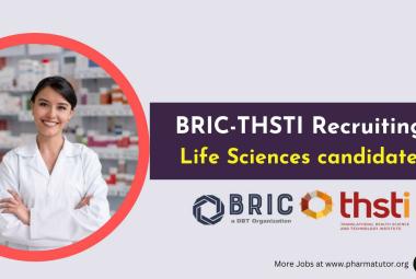 Ministry of Science & Technology, BRIC-THSTI Recruiting Life Sciences candidates