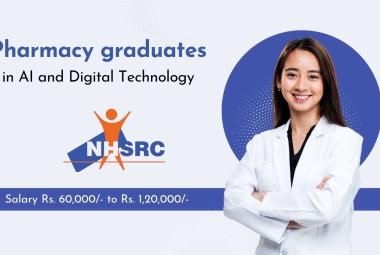NHSRC looking for Pharmacy graduates in AI and Digital Technology