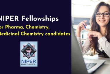 NIPER Fellowship for Pharma, Chemistry, Medicinal Chemistry candidates