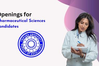 Openings for Pharmaceutical Sciences candidates at Tripura University