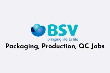 Packaging, Production, QC Jobs at BSV