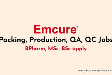 Packing, Production, QA, QC Jobs at Emcure