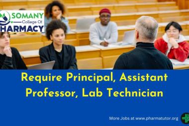 Require Principal, Assistant Professor, Lab Technician at Somany College of Pharmacy