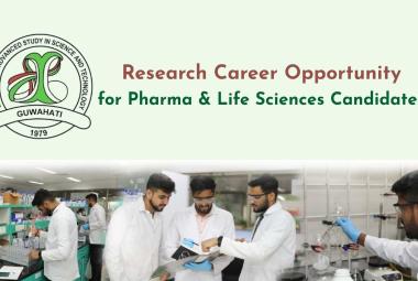 Research Career Opportunity for Pharma & Life Sciences Candidates at IASST