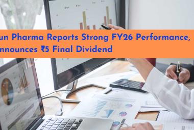 Sun Pharma Reports Strong FY26 Performance, Announces ₹5 Final Dividend