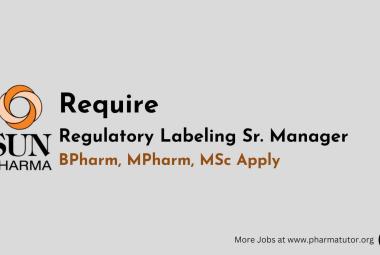 Sun Pharma Require Regulatory Labeling Sr. Manager