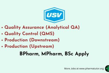 USV Private Limited Recruiting for Production, Quality Control, Quality Assurance Department