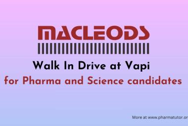 Walk In Drive at Vapi for Pharma and Science candidates at Macleods