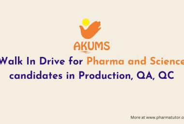 Walk In Drive for Pharma and Science candidates in Production, QA, QC at Akums