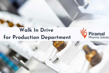 Walk In Drive for Production Department at Piramal Pharma Limited
