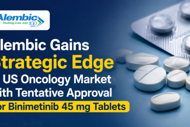 Alembic Gains Strategic Edge in US Oncology Market with Tentative Approval for Binimetinib 45 mg Tablets