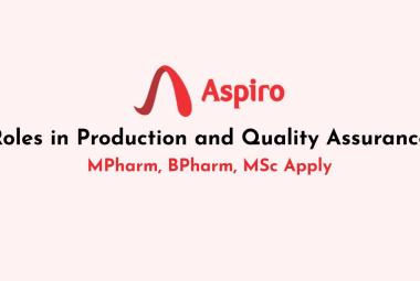 Aspiro Pharma Opens Roles in Production and Quality Assurance Department
