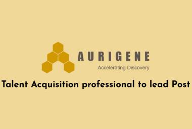 Aurigene looking for Talent Acquisition professional to lead