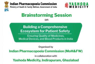 Brainstorming Session Organized by Indian Pharmacopoeia Commission in collaboration with Yashoda Medicity