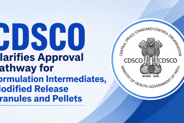 CDSCO Clarifies Approval Pathway for Formulation Intermediates, Modified Release Granules and Pellets