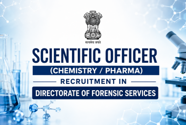 Scientific Officer (Chemistry / Pharma) Recruitment in Directorate of Forensic Services