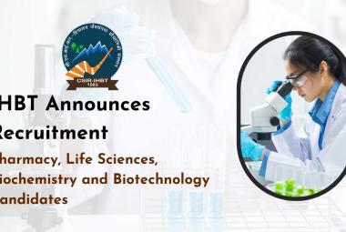 IHBT Announces Recruitment for Pharmacy, Life Sciences, Biochemistry and Biotechnology Candidates
