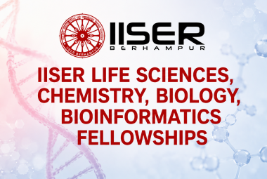 IISER Life Sciences, Chemistry, Biology, Bioinformatics Fellowships