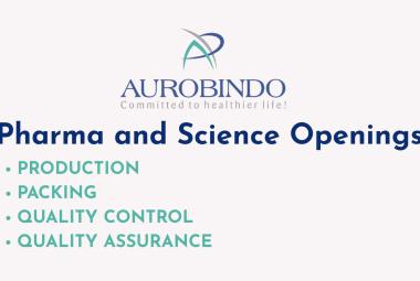 Interview for Pharma and Science candidates in QA, QC and Production at Aurobindo Pharma