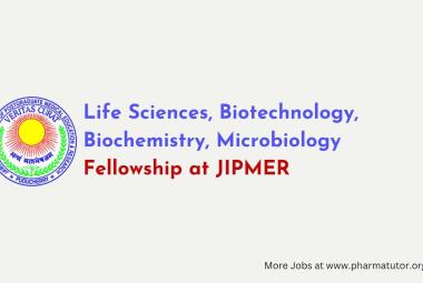 JIPMER Life Sciences, Biotechnology, Biochemistry, Microbiology Fellowship