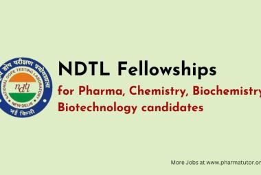 NDTL Fellowships for Pharma, Chemistry, Biochemistry, Biotechnology candidates