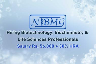 NIBMG Hiring : Biotechnology, Biochemistry & Life Sciences Professionals