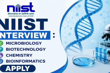  NIIST Interview : Microbiology, Biotechnology, Chemistry, Bioinformatics Apply