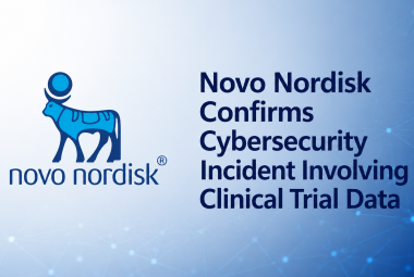 Novo Nordisk Confirms Cybersecurity Incident Involving Clinical Trial Data