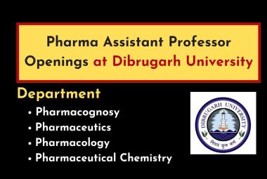 Interview for Pharma Assistant Professor at Dibrugarh University