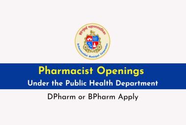 Pharmacist Openings Under the Public Health Department of Municipal Corporation