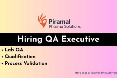 Piramal Pharma Hiring QA Executive