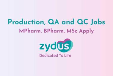 Production, Quality Control and Quality Assurance Jobs at Zydus Lifesciences