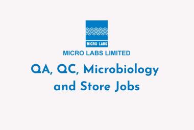 QA, QC, Microbiology and Store Jobs at Micro Labs