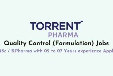 Quality Control (Formulation) Jobs at Torrent Pharma
