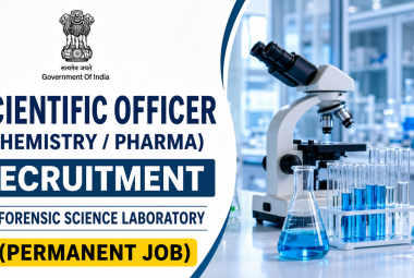 Scientific Officer (Chemistry / Pharma) Recruitment in Forensic Science Laboratory | Permanent Job