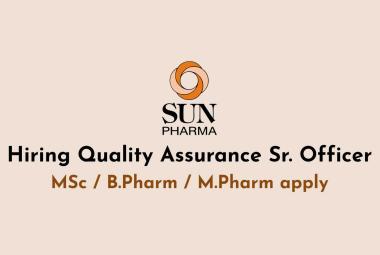 Sun Pharma Hiring Quality Assurance Sr. Officer