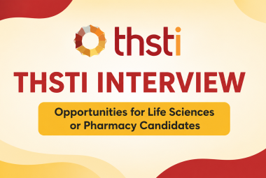 THSTI Interview : Opportunities for Life Sciences or Pharmacy Candidates