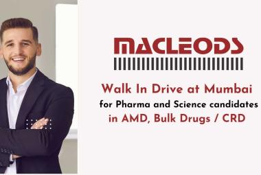 Walk In Drive at Mumbai for Pharma and Science candidates in AMD, Bulk Drugs / CRD at Macleods