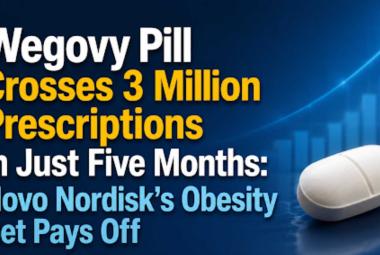 Wegovy Pill Crosses 3 Million Prescriptions in Just Five Months: Novo Nordisk's Obesity Bet Pays Off