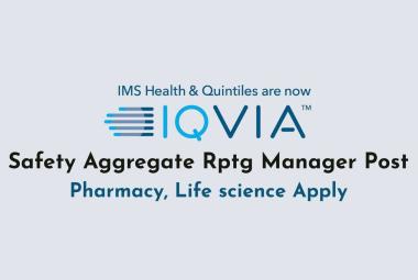 Work as Safety Aggregate Rptg Manager at IQVIA
