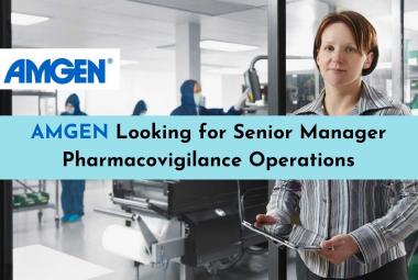 Amgen looking for Senior Manager Pharmacovigilance Operations