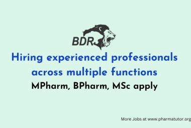 BDR Pharma Hiring experienced professionals across multiple functions