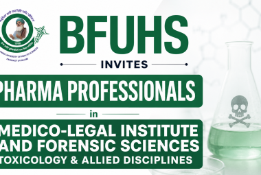 BFUHS invites Pharma Professionals in Medico-Legal Institute and Forensic Sciences Toxicology & Allied Disciplines