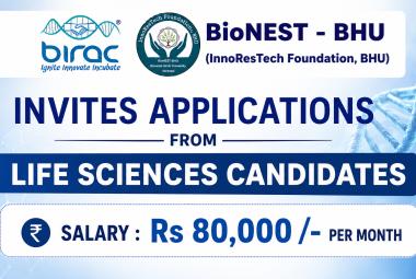 BioNEST-BHU invites applications from Life Sciences candidates
