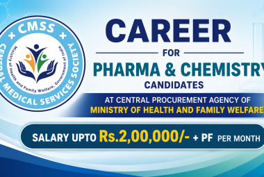 Career for Pharma and Chemistry candidates at Central Procurement Agency of Ministry of Health and Family Welfare, CMSS