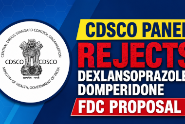 CDSCO Panel Rejects Dexlansoprazole–Domperidone FDC Proposal