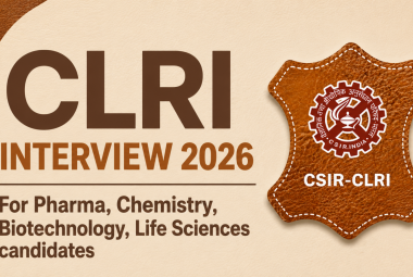 CLRI Interview 2026 for Pharma, Chemistry, Biotechnology, Life Sciences candidates