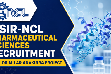 CSIR-NCL Pharmaceutical Sciences Recruitment in Biosimilar Anakinra Project