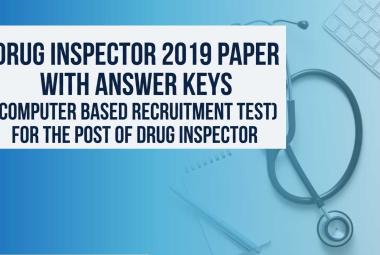 Drug Inspector 2019 paper with Answer keys | CBRT for the post of Drug Inspector