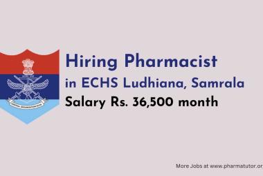 Invites applications for Pharmacist Post at ECHS Ludhiana, Samrala